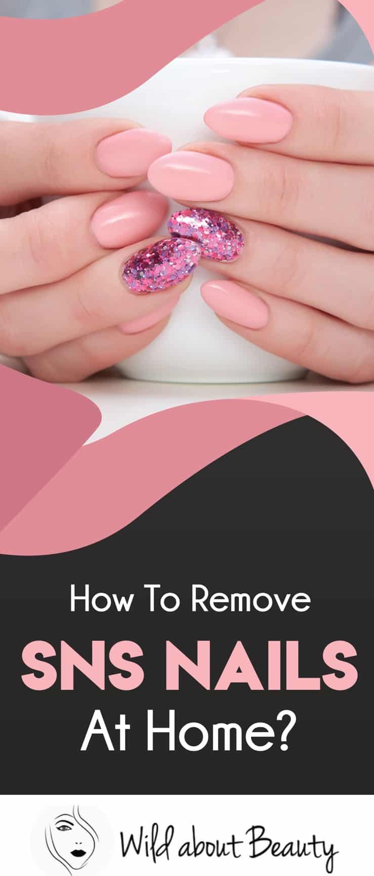 How To Remove SNS Nails At Home