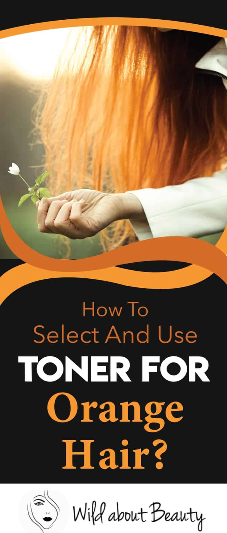 How To Select And Use Toner For Orange Hair