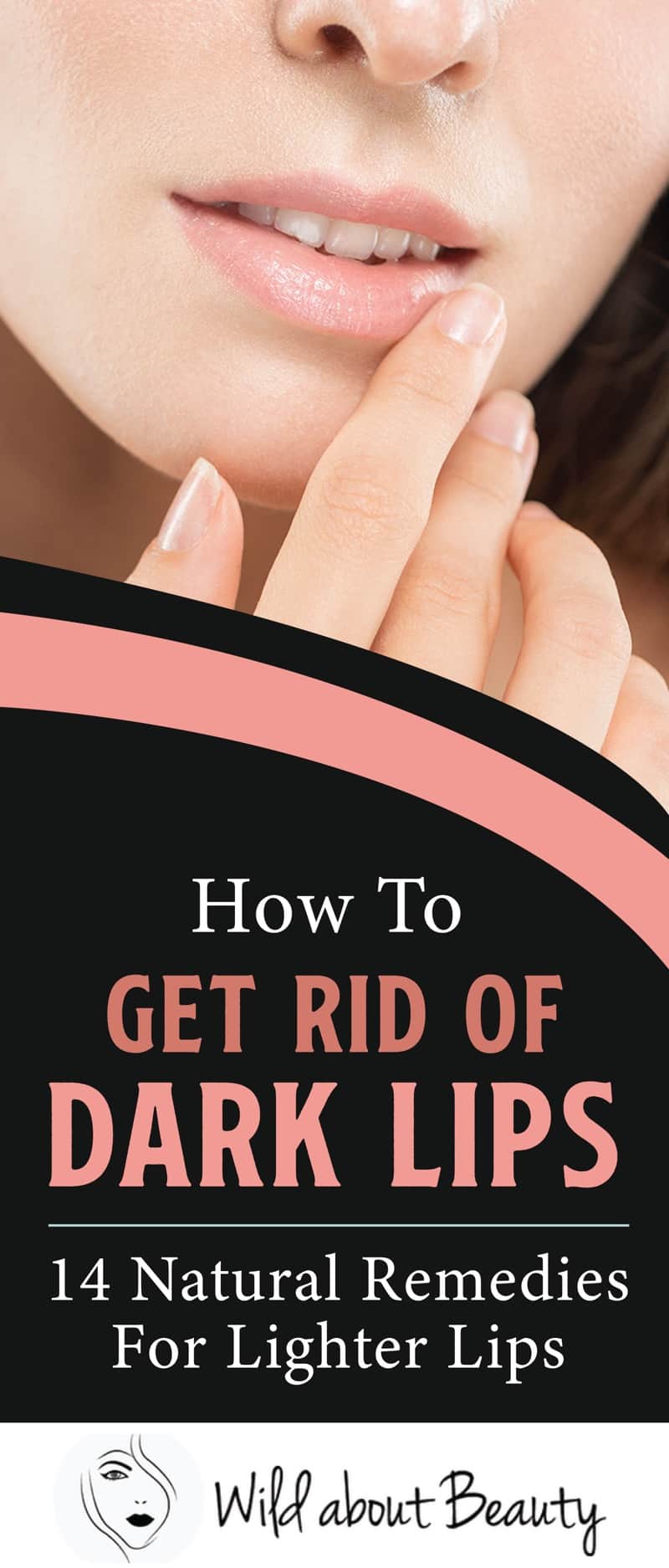 How To Get Rid Of Dark Lips