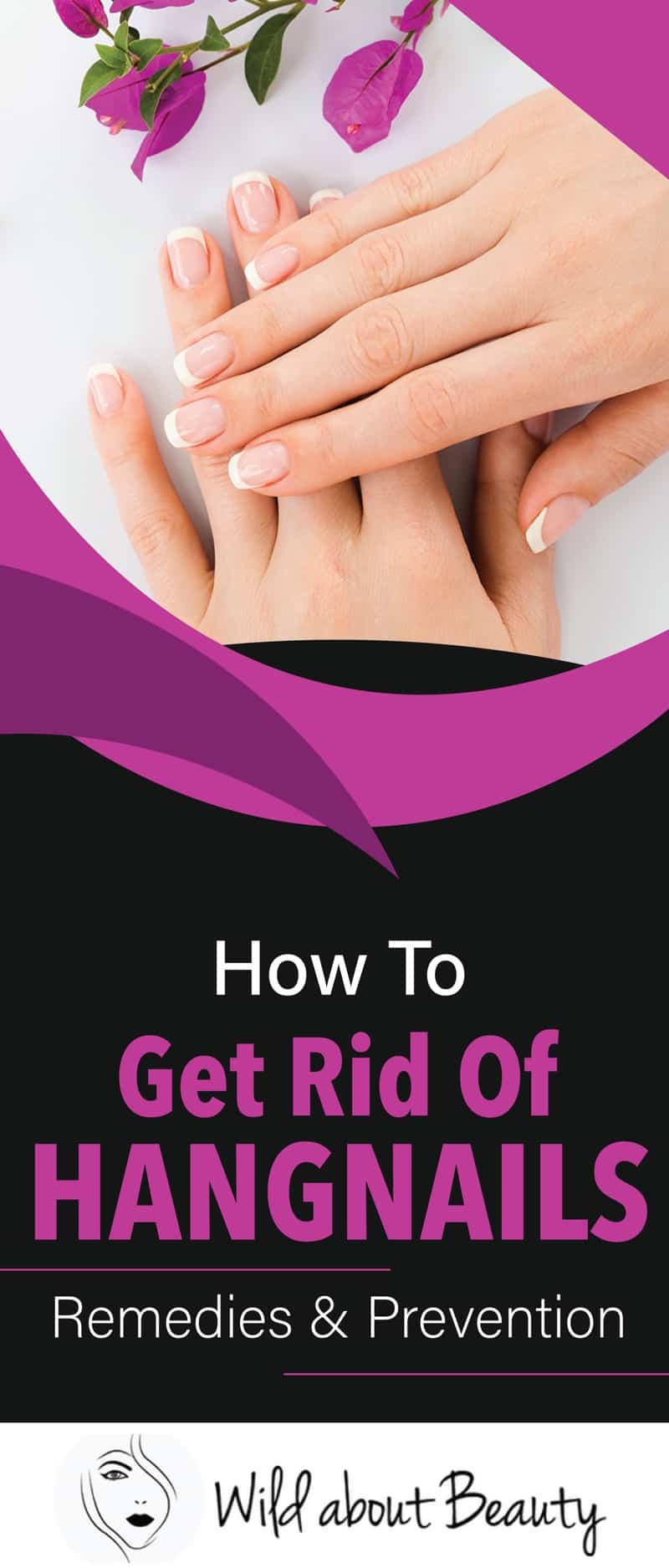 How To Get Rid Of Hangnails