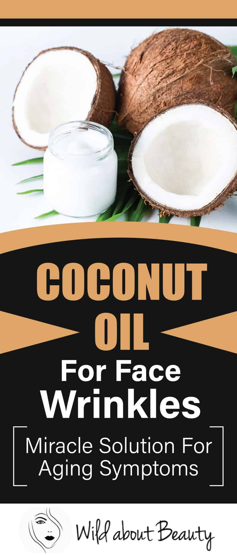 Coconut Oil For Face Wrinkles