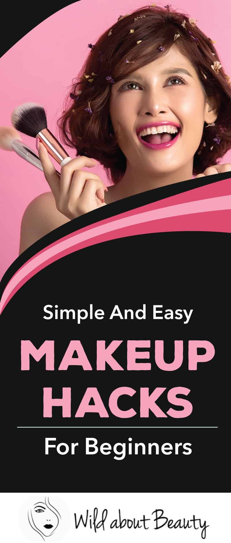Simple And Easy Makeup Hacks For Beginners
