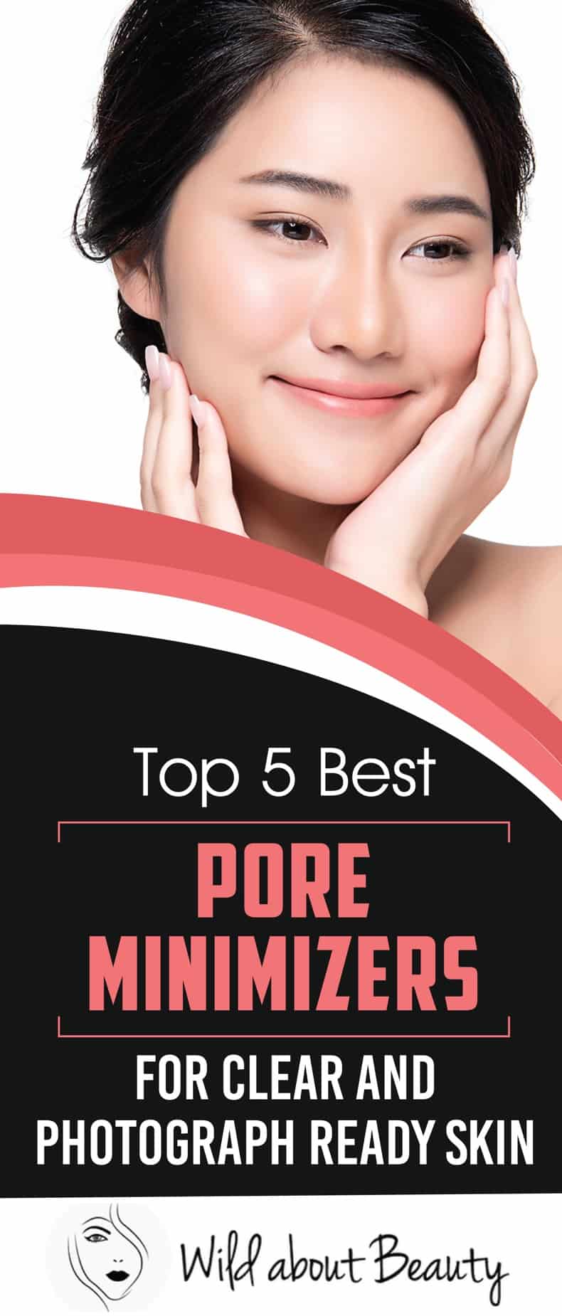 Top 5 Best Pore Minimizers